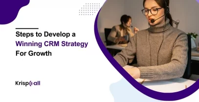 Steps To Develop A CRM Strategy For Growth