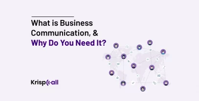 What Is Business Communication & Why Do You Need It