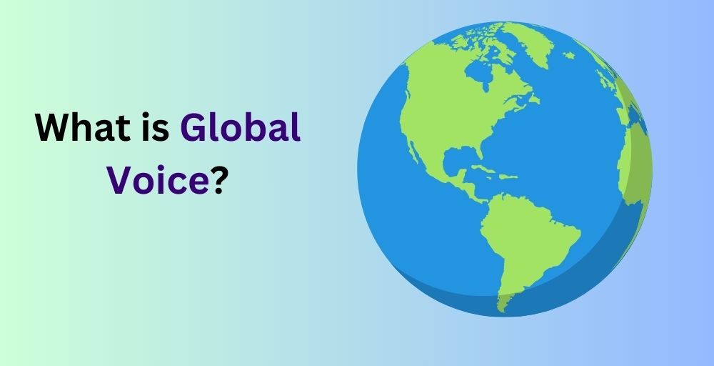 What is Global Voice