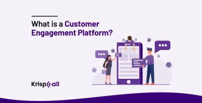 What Is A Customer Engagement Platform?