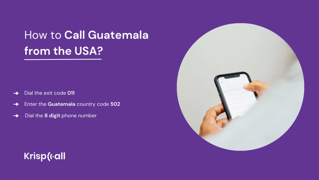 Steps to Dial guatemala from usa