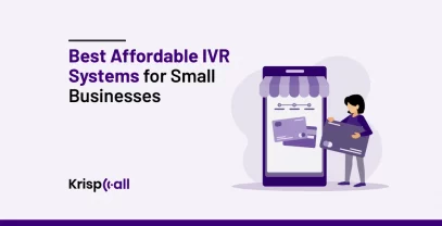 Best Affordable IVR Systems For Small Businesses
