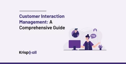 Customer Interaction Management A Comprehensive Guide