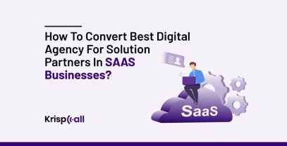 How To Convert Best Digital Agency For Solution Partners In SaaS Businesses Image 001