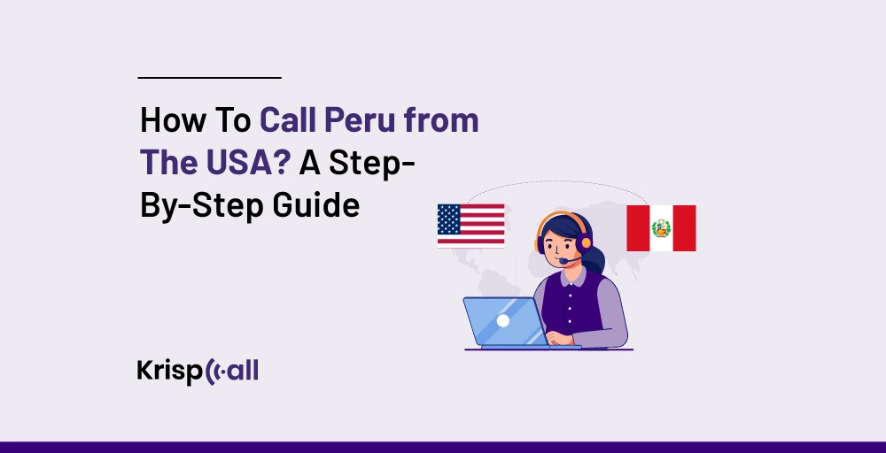 How to Call Peru from the USA