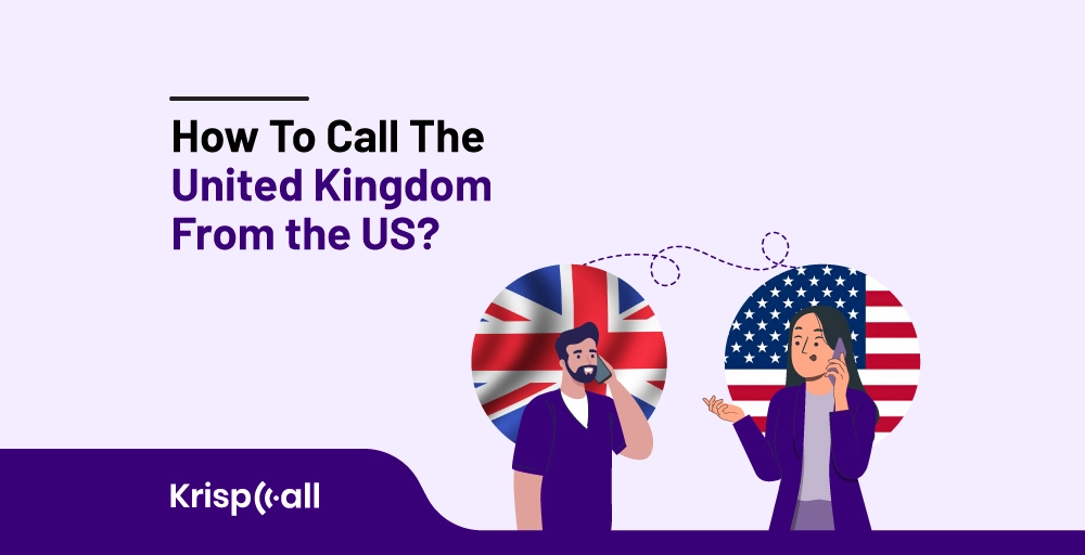 How to Call the UK from the US