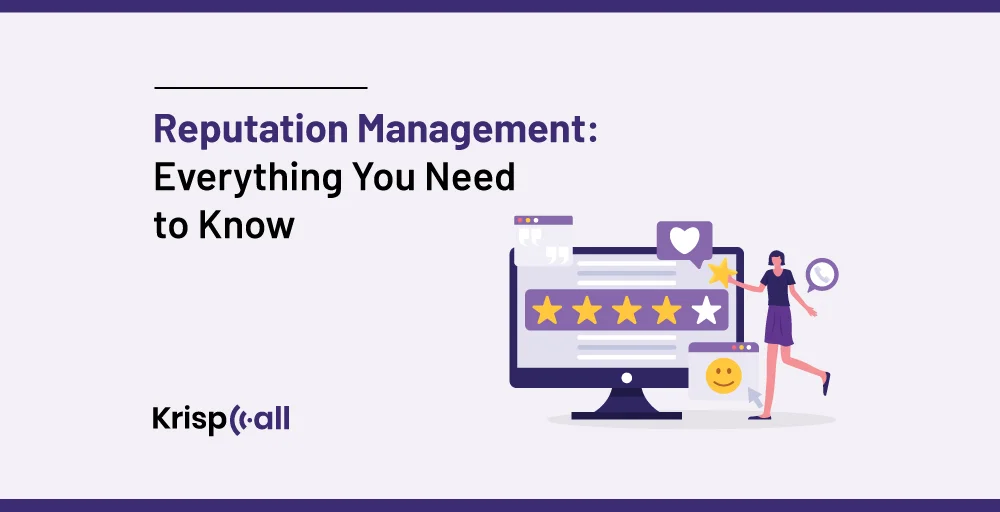 Reputation Management: Everything You Need to Know