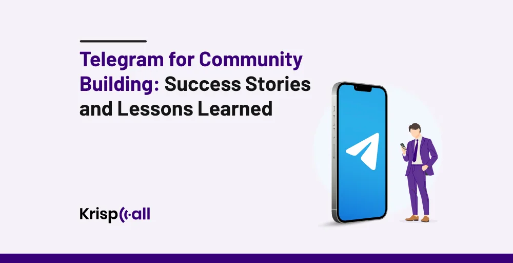 Telegram for Community Building: Success Stories and Lessons Learned