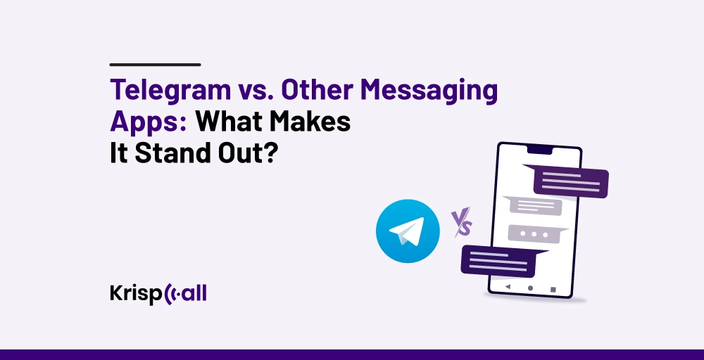 Telegram vs Other Messaging Apps