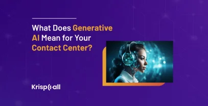 What Does Generative AI Mean For Your Contact Center