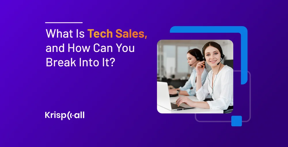 What Is Tech Sales, and How Can You Break Into It