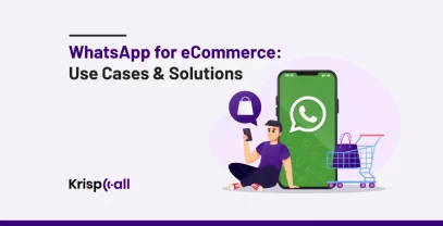 WhatsApp For ECommerce-Use Cases & Solutions