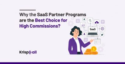 Why The SaaS Partner Programs Are The Best Choice For High Commissions