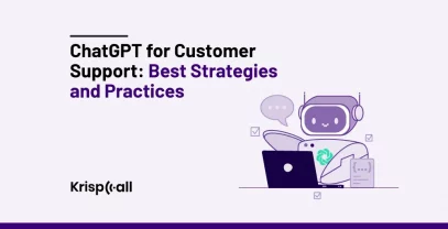 ChatGPT For Customer Support Best Strategies & Practices