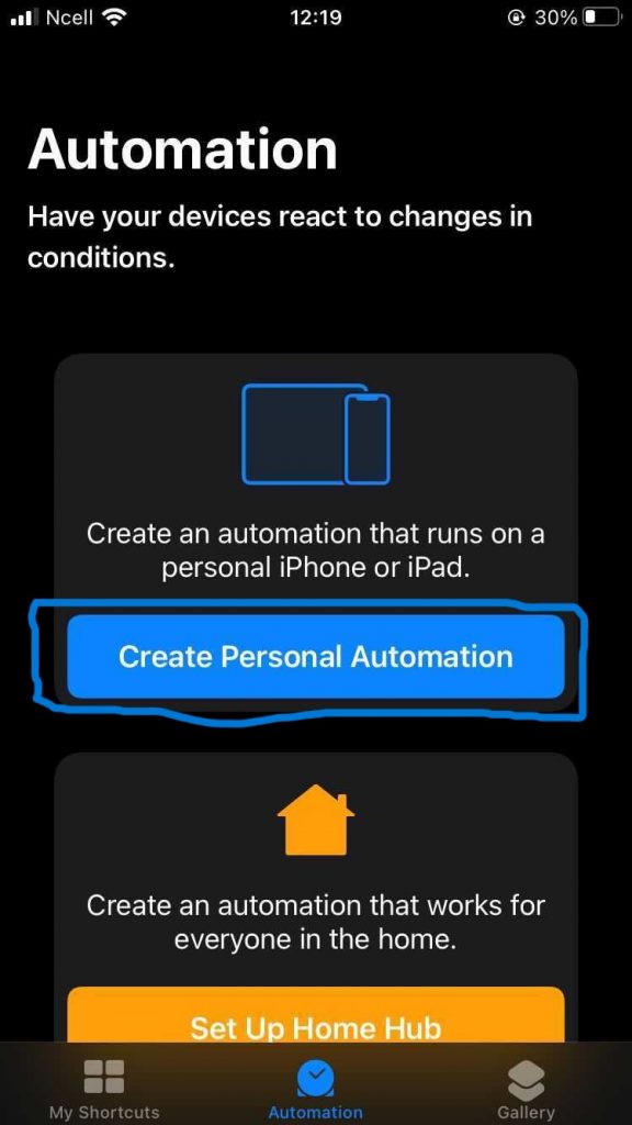 Using the blue icon in the right corner, go to the “+” and then choose “Create Personal Automation.”
