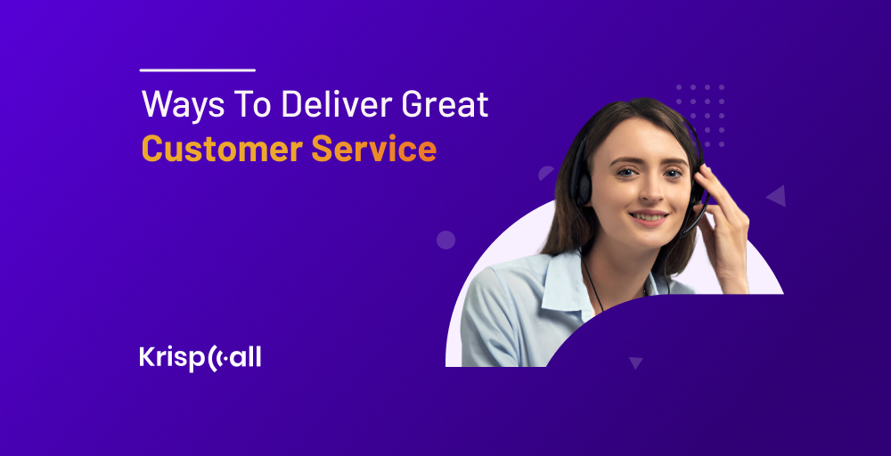 different ways to deliver great customer service