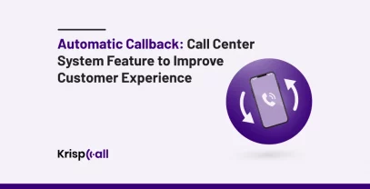 Automatic Callback To Improve Customer Experience