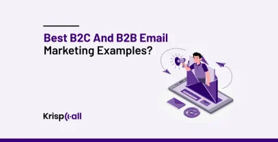 Best B2C And B2B Email Marketing Examples