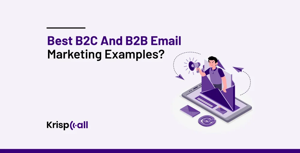 Best B2C and B2B email marketing examples