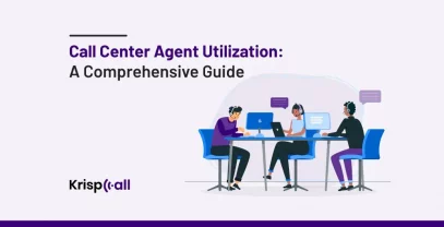 Call Center Agent Utilization A Comprehensive Guide