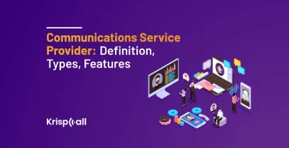 Communications Service Provider-Definition, Types, Features