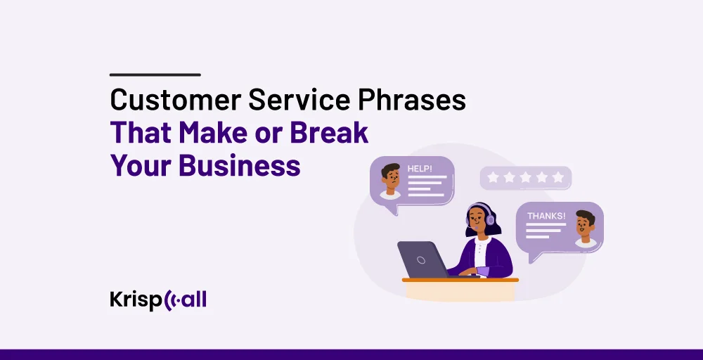 Customer Service Phrases To Use & Avoid