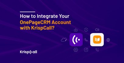 How To Integrate OnePageCRM Account With KrispCall