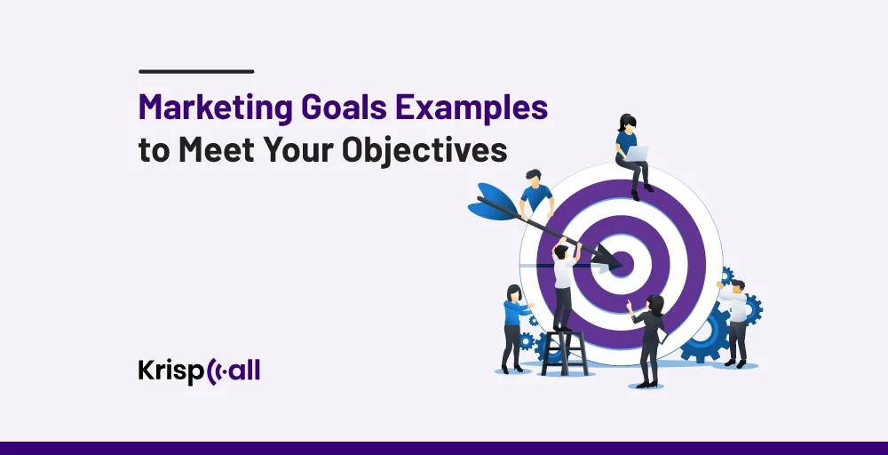 Marketing goals examples to meet your objectives