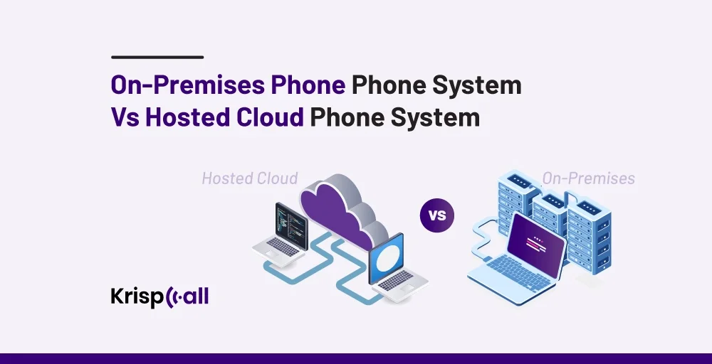 On Premises Phone System Vs Hosted Cloud Phone System