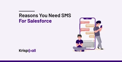 Reasons You Need SMS For Salesforce
