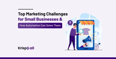 Top Marketing Challenges For Small Businesses & How Automation Can Solve Them