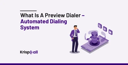 What Is A Preview Dialer Automated Dialing System