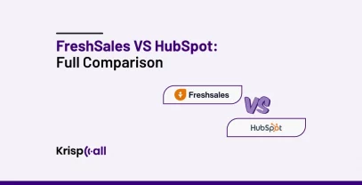 FreshSales Vs HubSpot Full Comparison