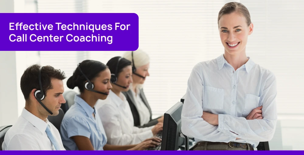 effective techniques for call center coaching