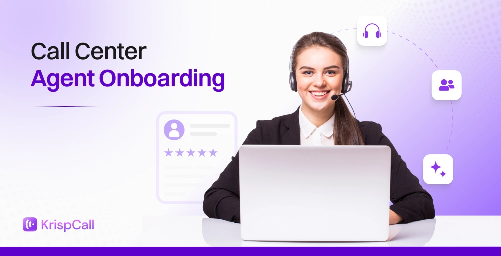 Call Center Agent Onboarding A Complete Guide to Train, Coach, and Ramp New Agents Faster