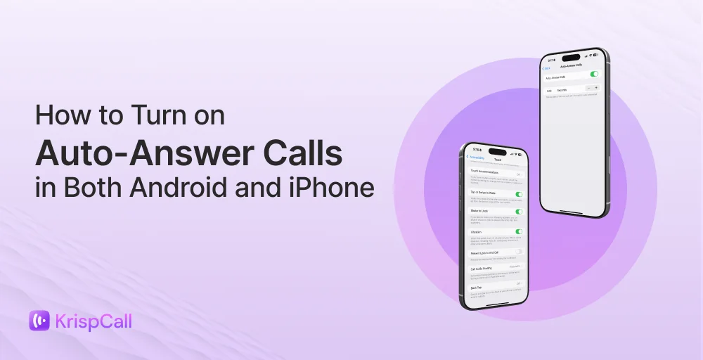 How to Turn on Auto-Answer Calls in Both Android and iPhone