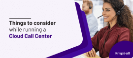 Things to consider while running a cloud call center