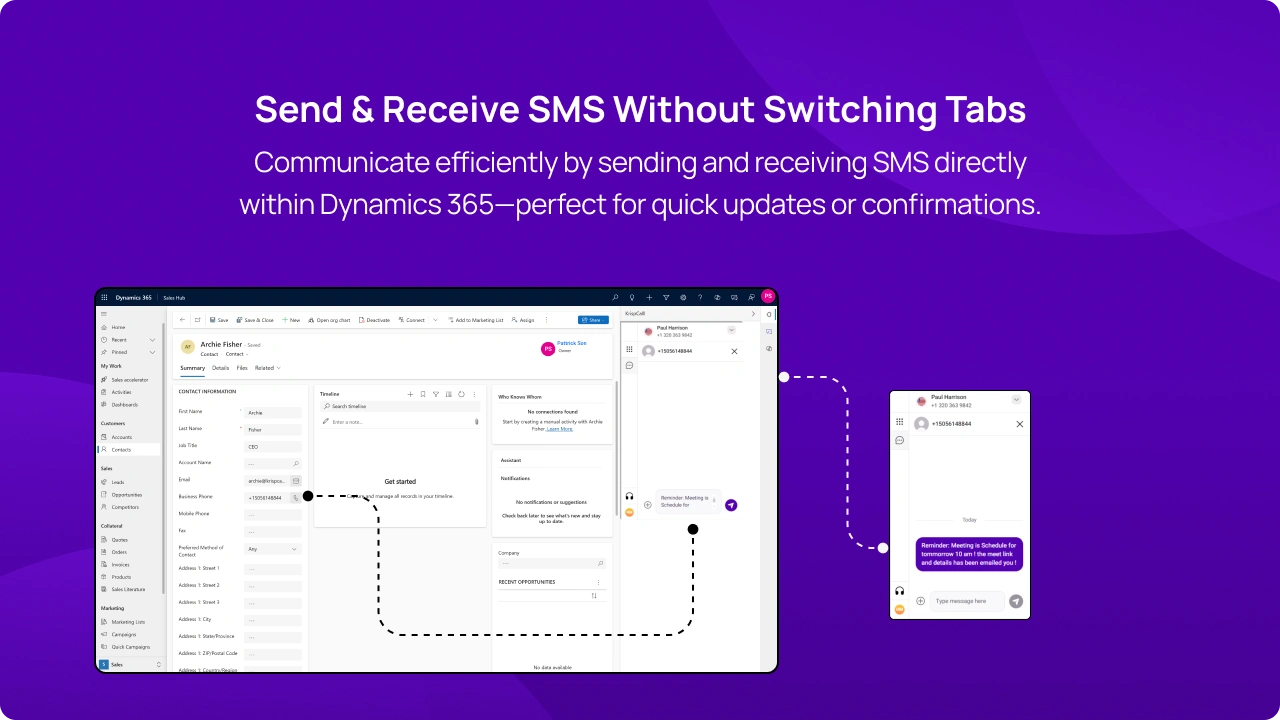 Communicate efficiently by sending and receiving SMS directly within Dynamics 365—perfect for quick updates or confirmations img